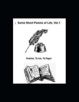 portada Some Short Poems of Life, Vol. 1: Some Poems of life (en Inglés)