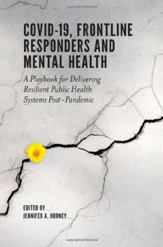 portada Covid-19, Frontline Responders and Mental Health: A Playbook for Delivering Resilient Public Health Systems Post-Pandemic 
