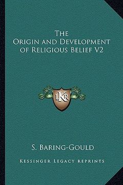 portada the origin and development of religious belief v2 (en Inglés)