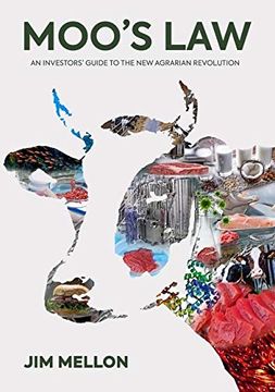portada Moo's Law: An Investor’S Guide to the new Agrarian Revolution