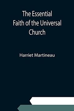 portada The Essential Faith of the Universal Church; Deduced From the Sacred Records (en Inglés)