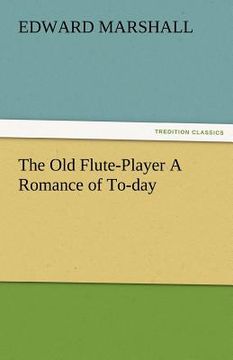portada the old flute-player a romance of to-day