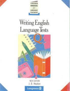 portada Writing English Language Tests (Longman Handbooks for Language Teachers) 