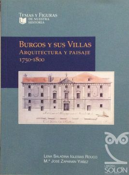 portada Burgos y sus Villas. Arquitectura y Paisaje. 1750-1800