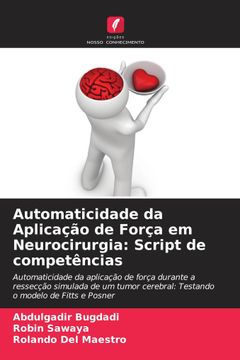 portada Automaticidade da Aplicação de Força em Neurocirurgia: Script de Competências