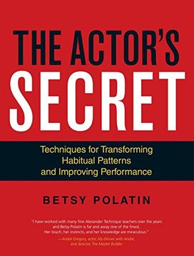 portada The Actor's Secret: Techniques for Transforming Habitual Patterns and Improving Performance (en Inglés)