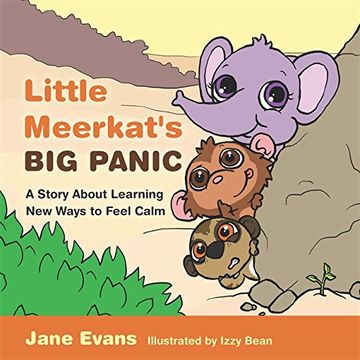 portada Little Meerkat's Big Panic: A Story About Learning New Ways to Feel Calm