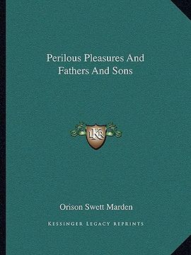 portada perilous pleasures and fathers and sons (en Inglés)