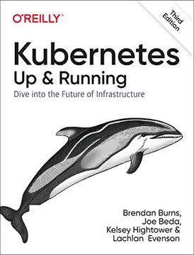portada Kubernetes: Up and Running: Dive Into the Future of Infrastructure (en Inglés)