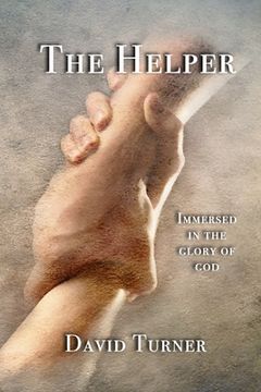 portada The Helper: Immersed in the Glory of God