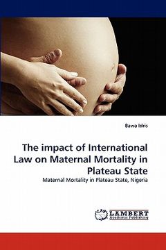 portada the impact of international law on maternal mortality in plateau state (en Inglés)