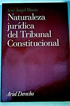 portada Naturaleza Juridica del Tribunal Constitucional (Ariel Derecho) (in Spanish)