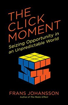 portada The Click Moment: Seizing Opportunity in an Unpredictable World (in English)