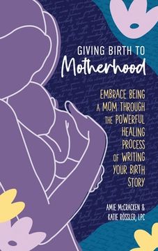 portada Giving Birth to Motherhood (en Inglés)