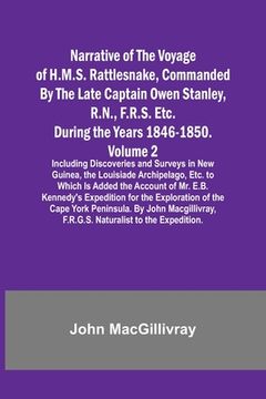 portada Narrative of the Voyage of H.M.S. Rattlesnake, Commanded By the Late Captain Owen Stanley, R.N., F.R.S. Etc. During the Years 1846-1850. - Volume 2; I (en Inglés)