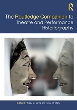 portada The Routledge Companion to Theatre and Performance Historiography (Routledge Companions) (en Inglés)