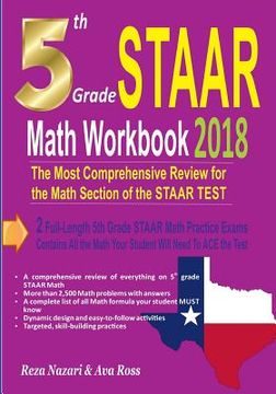 portada 5th Grade STAAR Math Workbook 2018: The Most Comprehensive Review for the Math Section of the STAAR TEST (en Inglés)