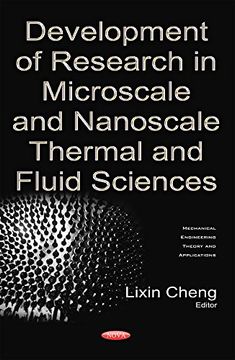 portada Development of Research in Microscale and Nanoscale Thermal and Fluid Sciences (Mechanical Engineering Theory and Applications)