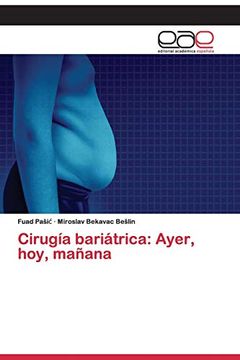 portada Cirugía Bariátrica: Ayer, Hoy, Mañana