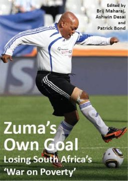 portada Zuma's own Goal: Losing South Africa's 'war on Poverty' (en Inglés)