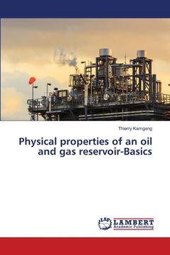 portada Physical properties of an oil and gas reservoir-Basics (in English)