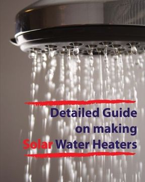 portada Detailed guide on making solar water heaters: Making cheap but quality PVC solar water heater