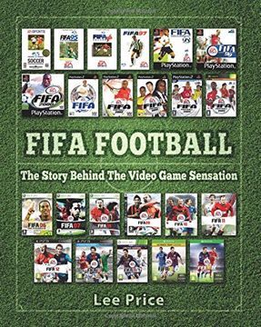 portada FIFA Football: The Story Behind The Video Game Sensation