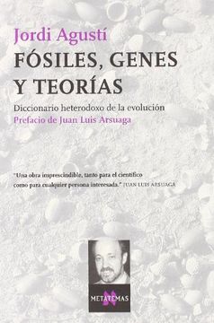 portada Fosiles, Genes Y Teorias: Diccionario Heterodoxo De La Evolucion