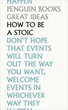 portada How to be a Stoic (Penguin Great Ideas) (en Inglés)