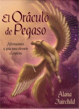 portada De Pegaso ( Libro + Cartas ) Oraculo - Afirmaciones y Guía Para Elevarte el Espíritu
