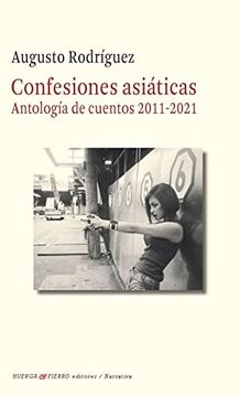 portada Confesiones Asiaticas ( Antologia de Cuentos 2011-2021)