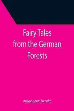 portada Fairy Tales from the German Forests (en Inglés)
