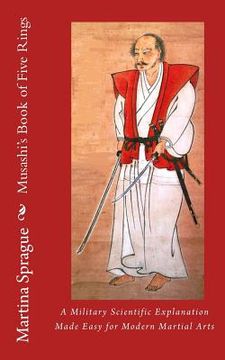 portada Musashi's Book of Five Rings: A Military Scientific Explanation Made Easy for Modern Martial Arts (en Inglés)