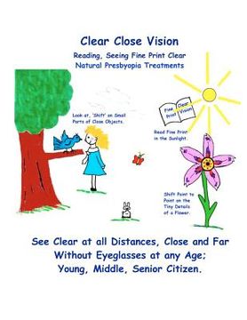 portada clear close vision - reading, seeing fine print clear (in English)