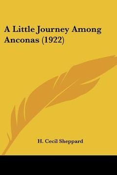 portada a little journey among anconas (1922) (en Inglés)