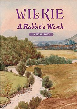 portada Wilkie - a Rabbit'S Worth (in English)