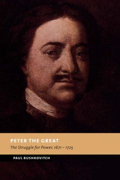 portada Peter the Great: The Struggle for Power, 1671-1725 (New Studies in European History) 