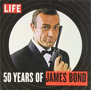 portada Life: 50 Years of James Bond: On the run With 007, From dr no to Skyfall 