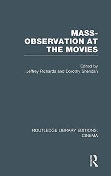portada 21: Mass-Observation at the Movies: Volume 21 (Routledge Library Editions: Cinema)