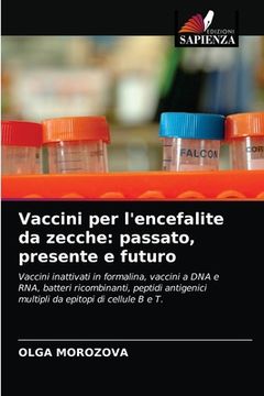 portada Vaccini per l'encefalite da zecche: passato, presente e futuro (en Italiano)