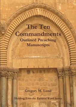 portada The Ten Commandments Outlined Preaching Manuscripts (en Inglés)