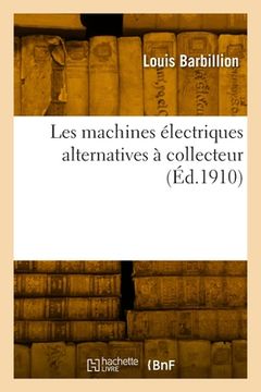 portada Les machines électriques alternatives à collecteur (in French)
