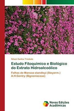 portada Estudo Fitoquímico e Biológico do Extrato Hidroalcoólico: Folhas de Mansoa Standleyi (Steyerm. ) A. Hi Gentry (Bignoniaceae)