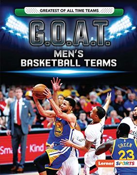 portada G. O. A. T. Men'S Basketball Teams (Lerner Sports: Greatest of all Time Teams) (en Inglés)