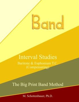 portada Interval Studies:  Baritone & Euphonium T.C. (Compensating) (The Big Print Band Method)
