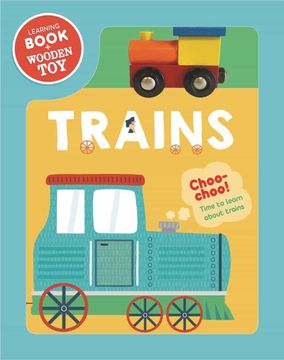 portada Trains. Book & Wooden Vehicle: Tren de Madera + Libro (English Educational Books) (in English)