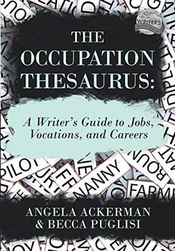 portada The Occupation Thesaurus: A Writer'S Guide to Jobs, Vocations, and Careers: 7 (Writers Helping Writers Series) 