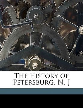 portada the history of petersburg, n. j (en Inglés)