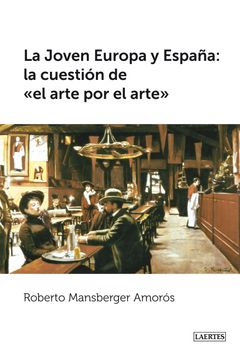 portada Joven Europa y España: La Qüestión del "Arte por el Arte", la (in Spanish)