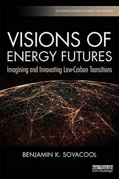 portada Visions of Energy Futures: Imagining and Innovating Low-Carbon Transitions (Routledge Studies in Energy Transitions) (en Inglés)
